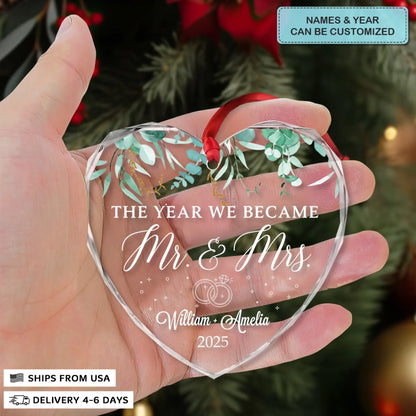 The Year We Became Mr & Mrs - Heart Glass Ornament - Christmas Gift For Couples, Newlywed, Wife, Husband