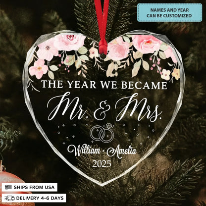 The Year We Became Mr & Mrs - Heart Glass Ornament - Christmas Gift For Couples, Newlywed, Wife, Husband