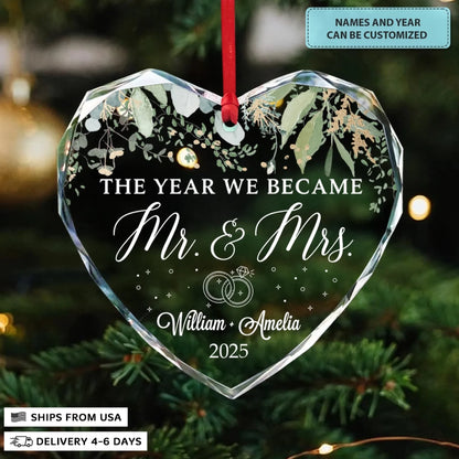 The Year We Became Mr & Mrs - Heart Glass Ornament - Christmas Gift For Couples, Newlywed, Wife, Husband